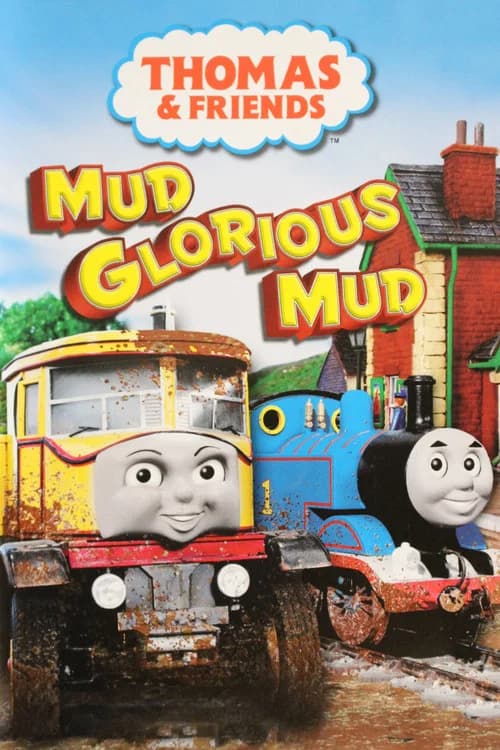 Thomas & Friends: Mud Glorious Mud 포스터