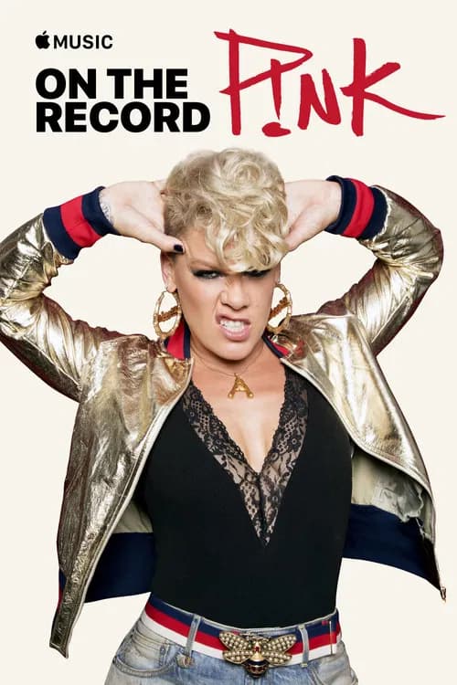 On the Record: P!NK — Beautiful Trauma 포스터