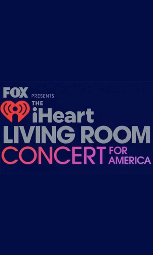 FOX Presents the iHeart Living Room Concert for America 포스터