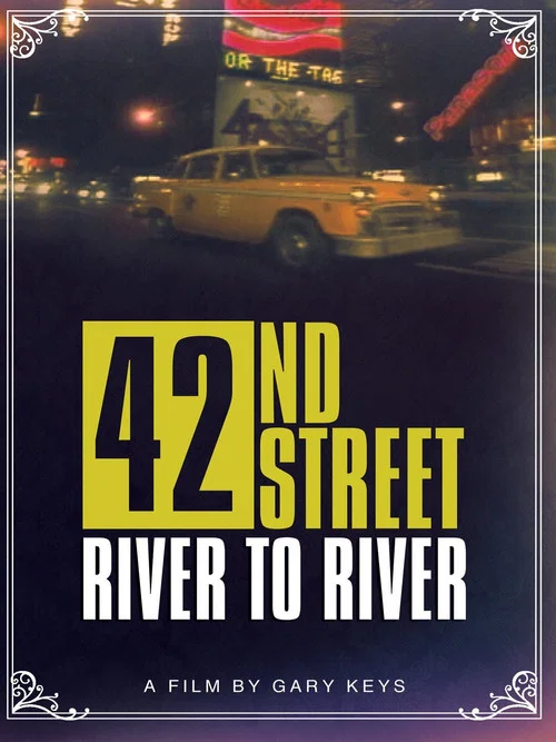 42nd Street: River to River 포스터