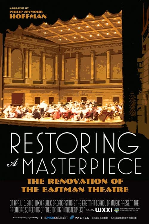 Restoring a Masterpiece: The Renovation of Eastman Theatre 포스터