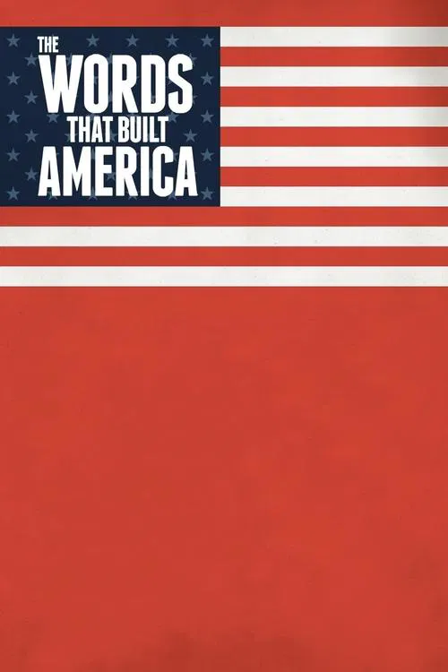 The Words That Built America 포스터