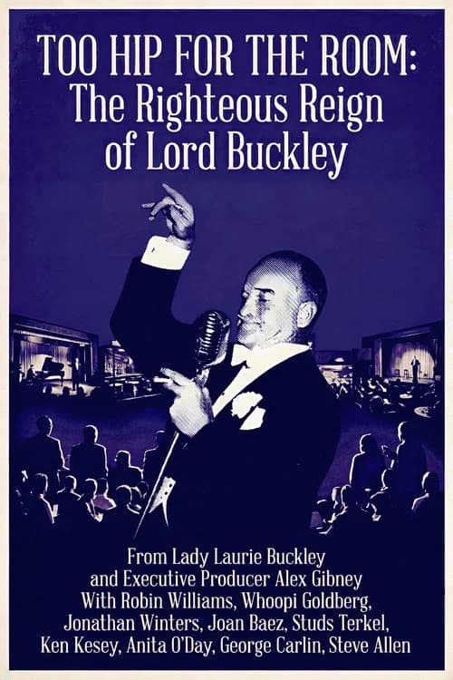 Too Hip for the Room: The Righteous Reign of Lord Buckley 포스터