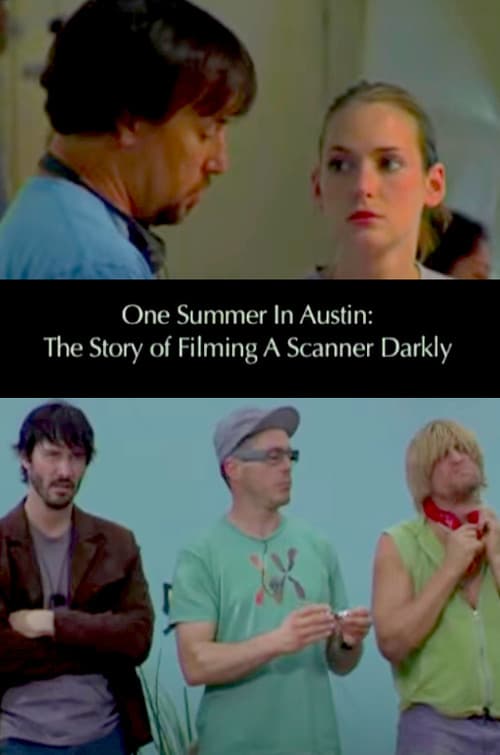 One Summer in Austin: The Story of Filming 'A Scanner Darkly' 포스터
