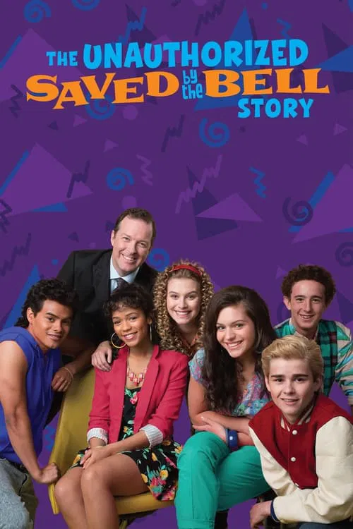The Unauthorized Saved by the Bell Story 포스터