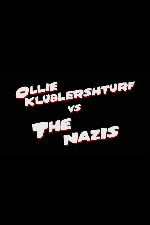 Ollie Klublershturf vs. the Nazis 포스터