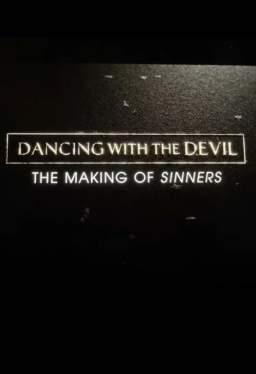 Dancing with the Devil: The Making of Sinners 포스터