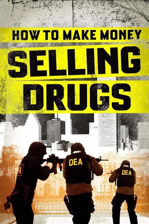 How to Make Money Selling Drugs 포스터