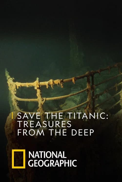 Save the Titanic: Treasures From the Deep 포스터