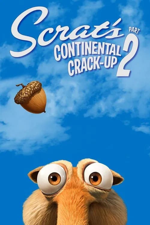 Scrat's Continental Crack-Up: Part 2 포스터