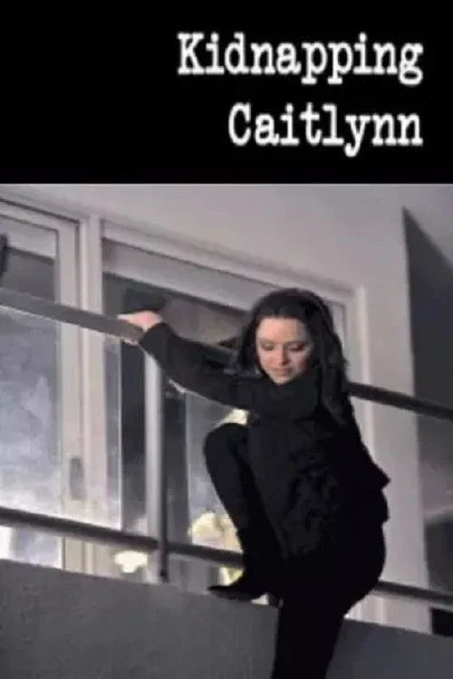 Kidnapping Caitlynn 포스터