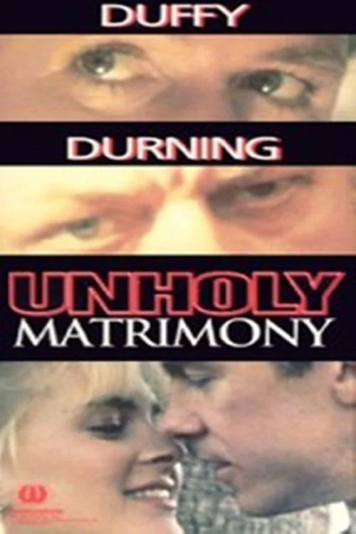 Unholy Matrimony 포스터