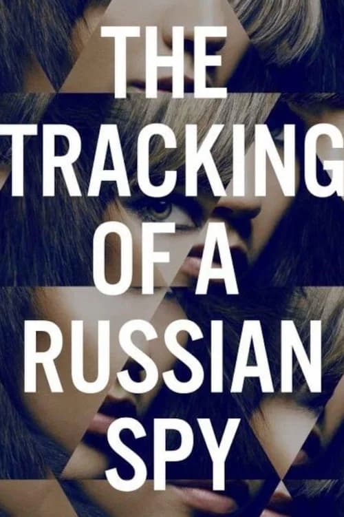 The Tracking of a Russian Spy 포스터