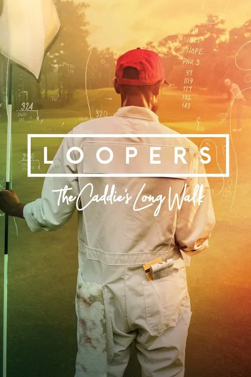 Loopers: The Caddie's Long Walk 포스터