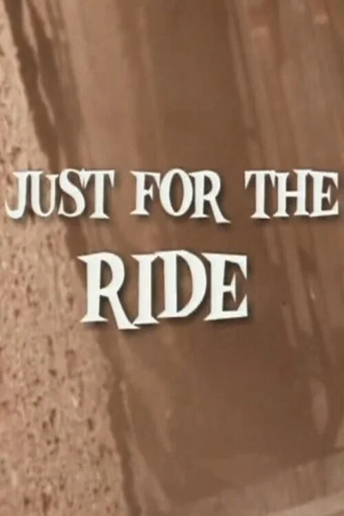 Just for the Ride 포스터