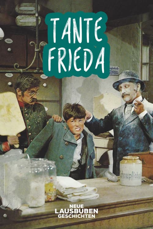 Tante Frieda - Neue Lausbubengeschichten 포스터