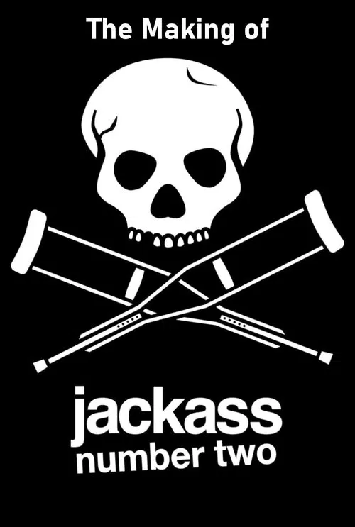 The Making of 'Jackass Number Two' 포스터