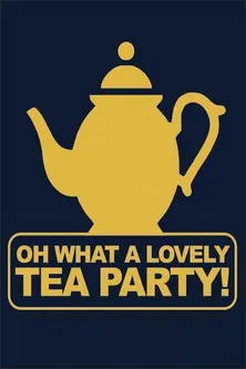 Oh, What a Lovely Tea Party 포스터