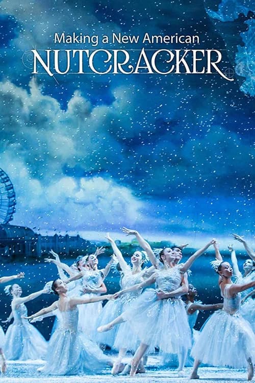Making a New American Nutcracker 포스터