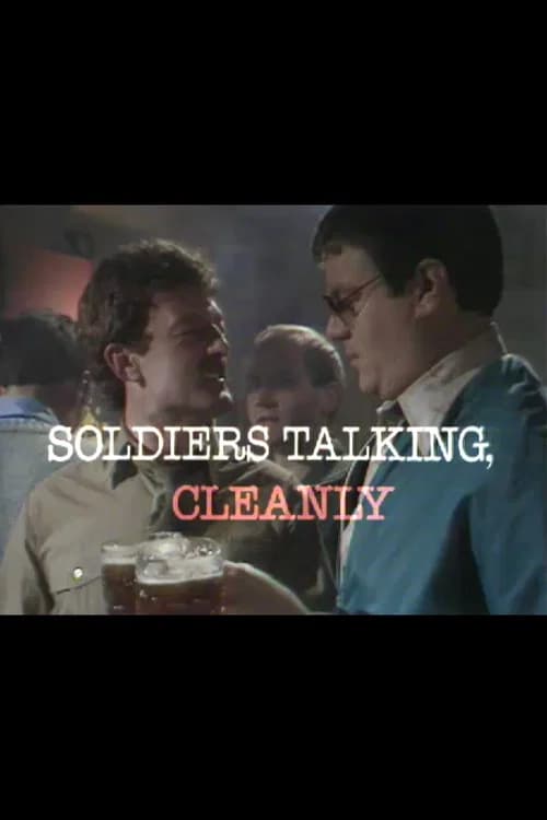Soldiers Talking, Cleanly 포스터